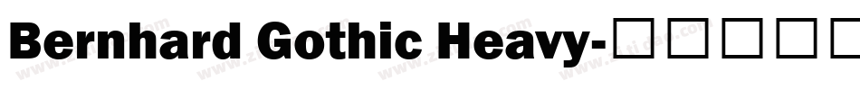 Bernhard Gothic Heavy字体转换